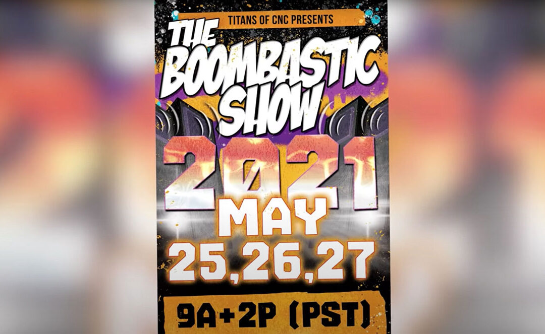 Titans Of CNC – ‘2021 BoomBastic Event’ Recap